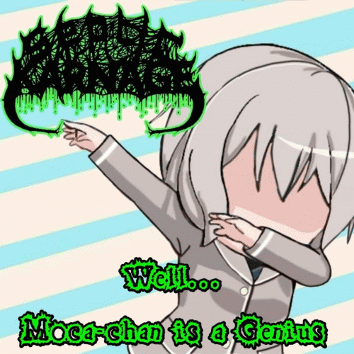 Septic Karnage : Well​.​.​. Moca​-​Chan Is a Genius